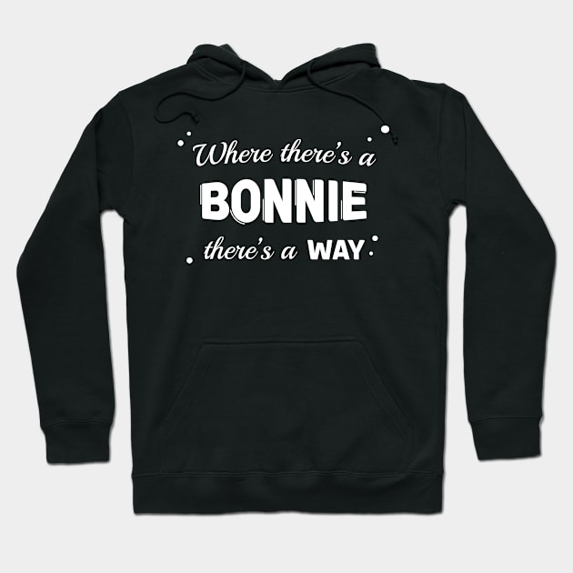 Bonnie Name Saying Design For Proud Bonnies Hoodie by c1337s